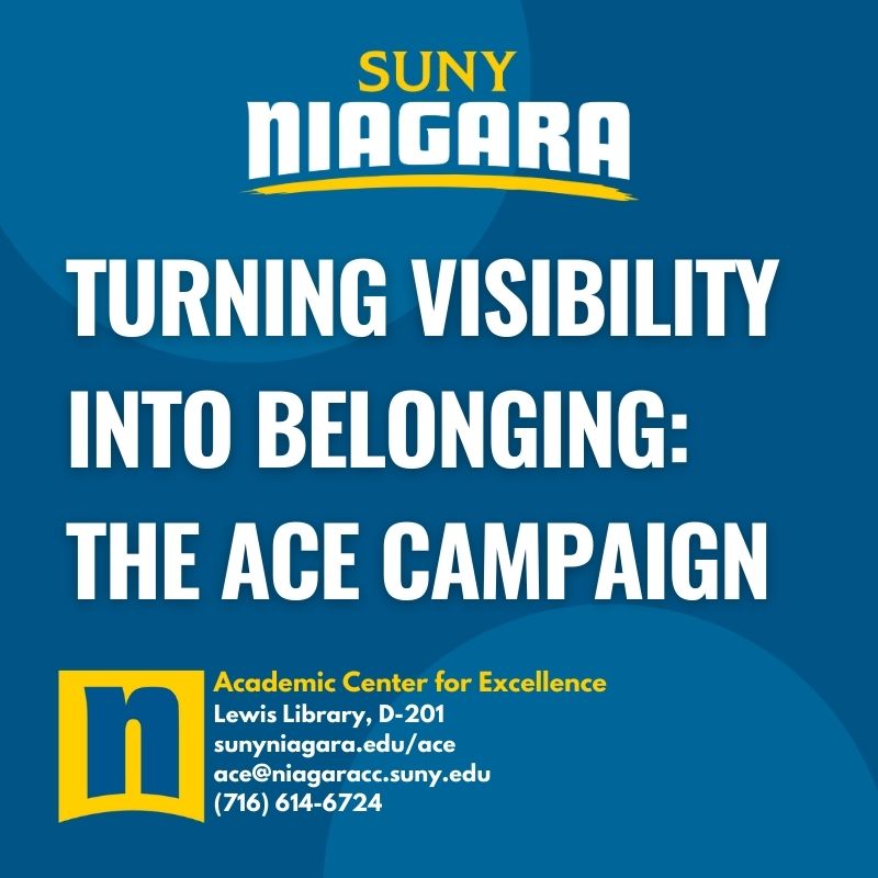 SUNY Niagara Turning Visibility into Belonging: The Ace Campaign